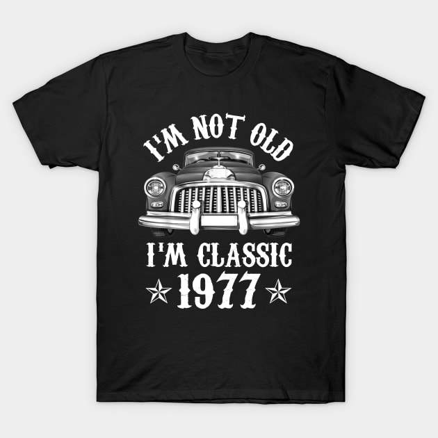 45 Year Old Vintage 1977 Classic Car 45th Birthday Gifts T-Shirt by Rinte